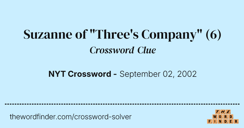 Suzanne of "Three's Company" crossword clue image