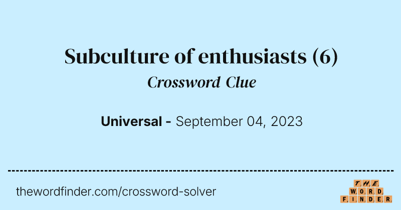 Subculture of enthusiasts crossword clue image