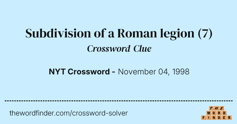 Subdivision of a Roman legion crossword clue image