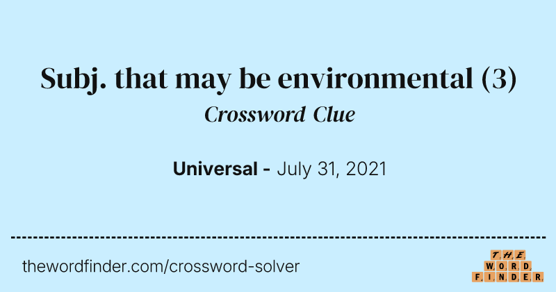 Subj. that may be environmental crossword clue image
