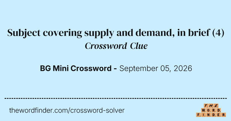Subject covering supply and demand, in brief crossword clue image