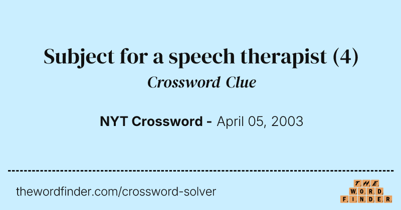 Subject for a speech therapist crossword clue image
