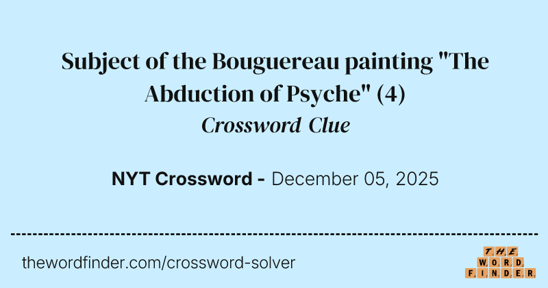 Subject of the Bouguereau painting "The Abduction of Psyche" crossword clue image