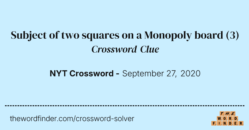 Subject of two squares on a Monopoly board crossword clue image
