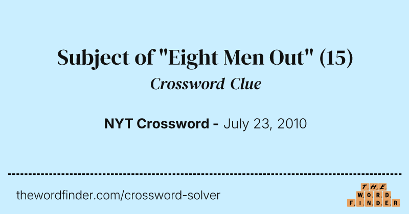 Subject of "Eight Men Out" crossword clue image