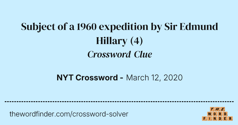 Subject of a 1960 expedition by Sir Edmund Hillary crossword clue image
