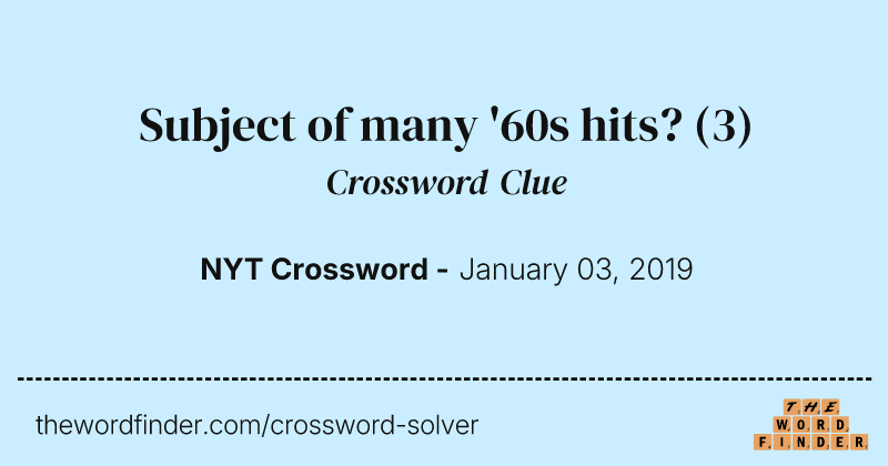 Subject of many '60s hits? crossword clue image