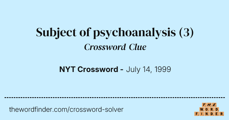 Subject of psychoanalysis crossword clue image