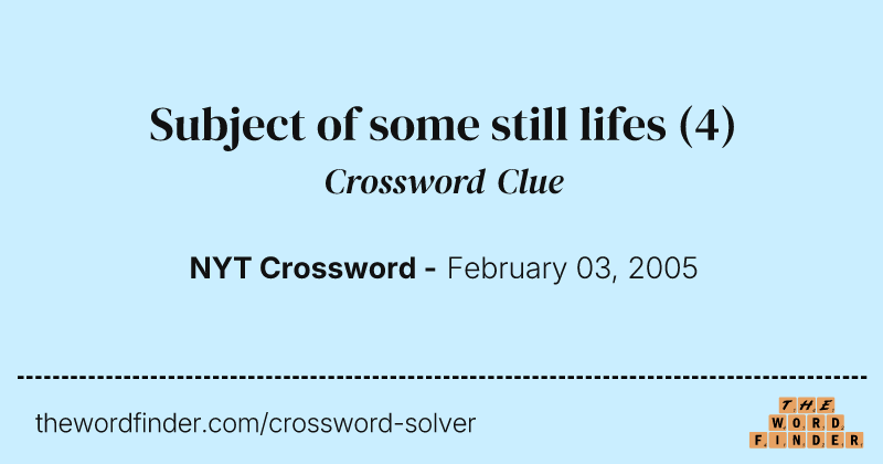 Subject of some still lifes crossword clue image