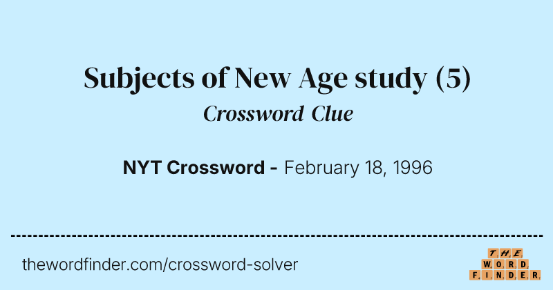 Subjects of New Age study crossword clue image