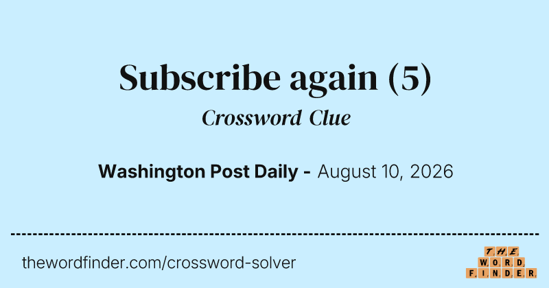 Subscribe again crossword clue image