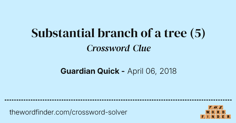 Substantial branch of a tree crossword clue image