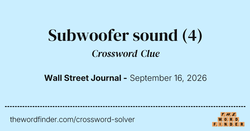 Subwoofer sound crossword clue image
