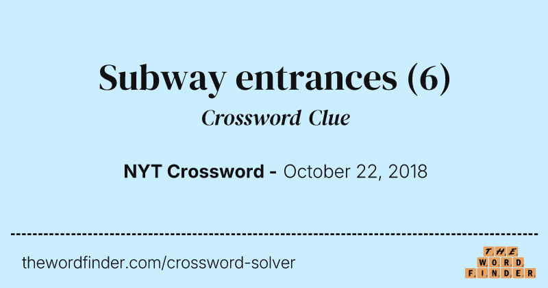 Subway entrances crossword clue image