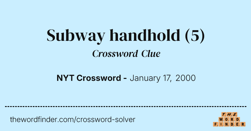 Subway handhold crossword clue image