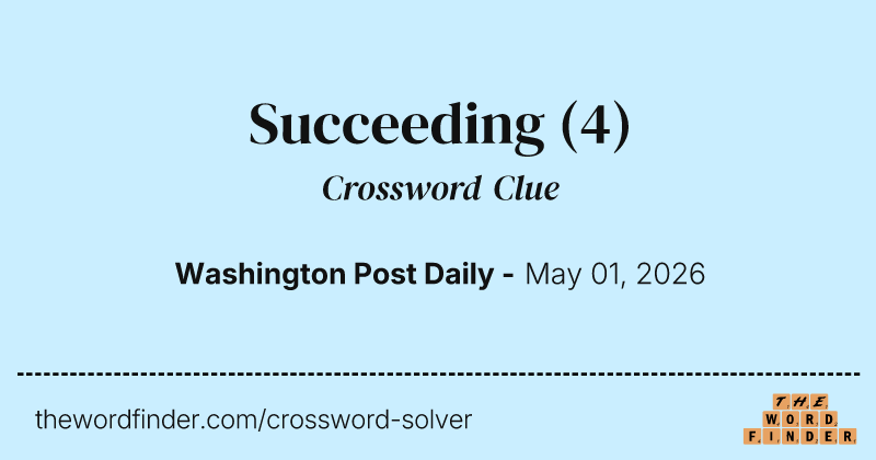 Succeeding crossword clue image