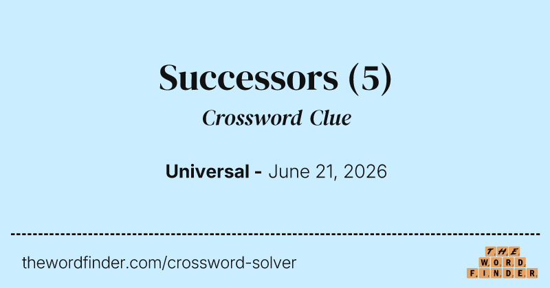 Successors crossword clue image