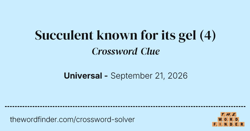 Succulent known for its gel crossword clue image