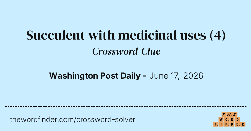 Succulent with medicinal uses crossword clue image