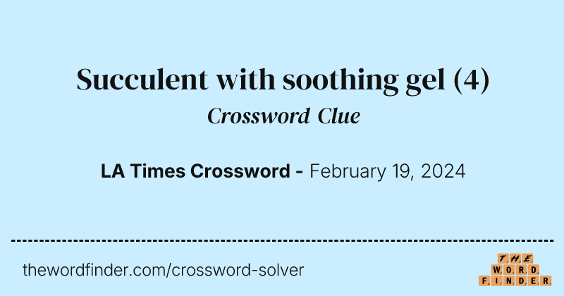 Succulent with soothing gel crossword clue image