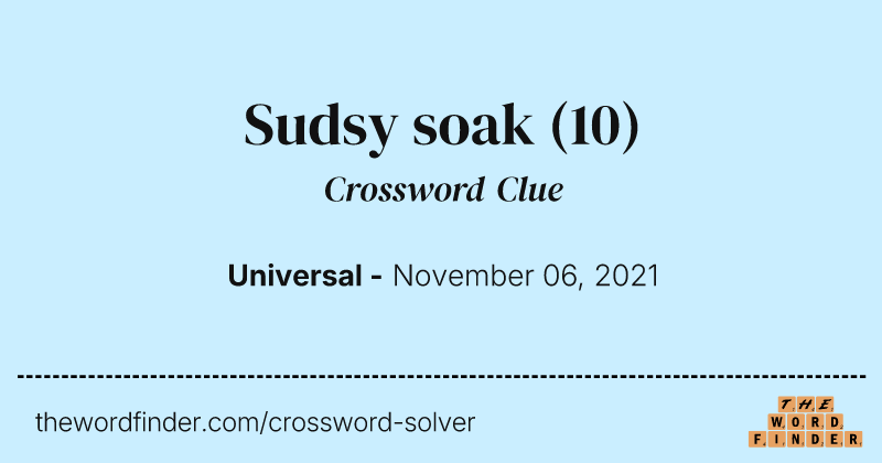 Sudsy soak crossword clue image