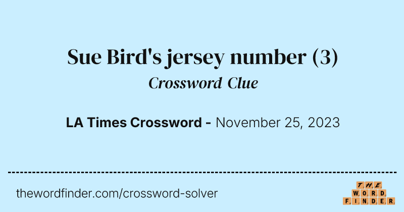 Sue Bird's jersey number crossword clue image