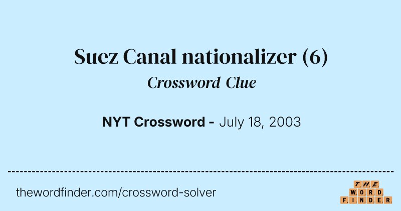 Suez Canal nationalizer crossword clue image