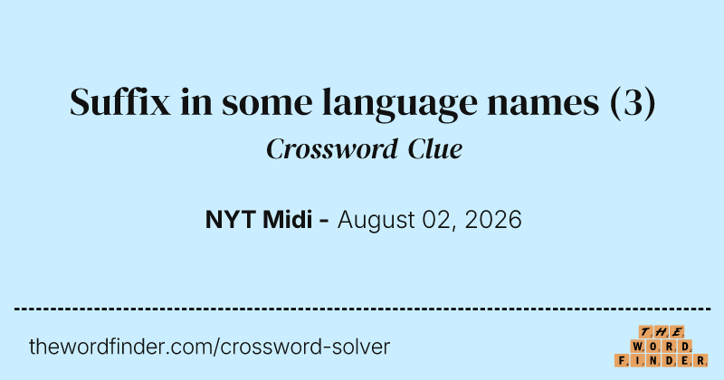 Suffix in some language names crossword clue image
