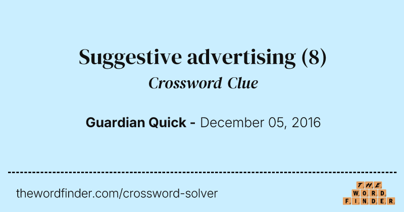 Suggestive advertising crossword clue image