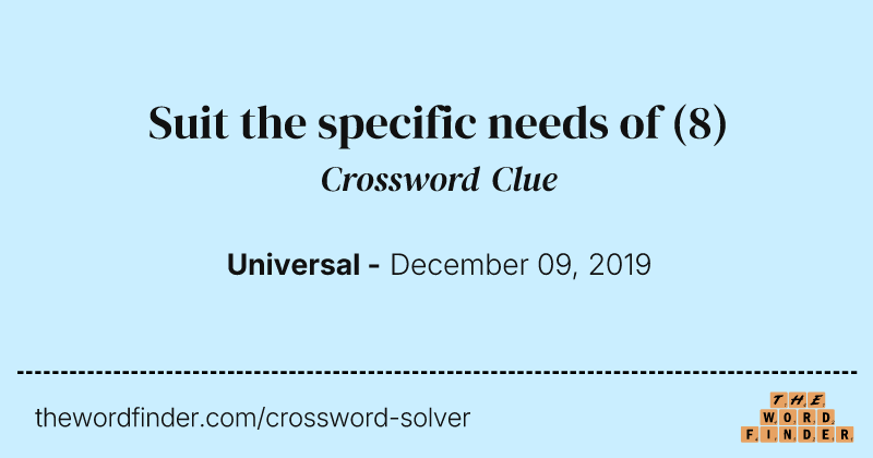 Suit the specific needs of crossword clue image
