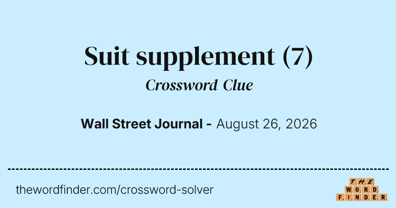 Suit supplement crossword clue image
