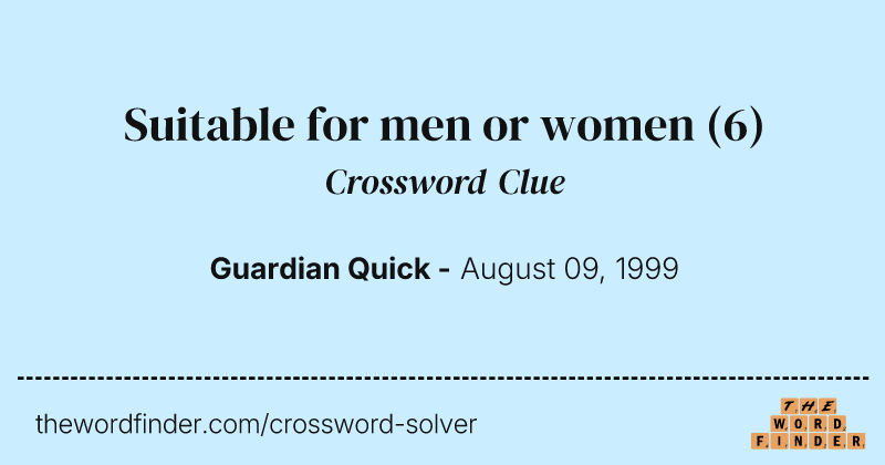Suitable for men or women crossword clue image