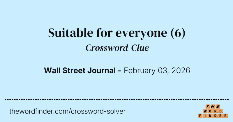 Suitable for everyone crossword clue image