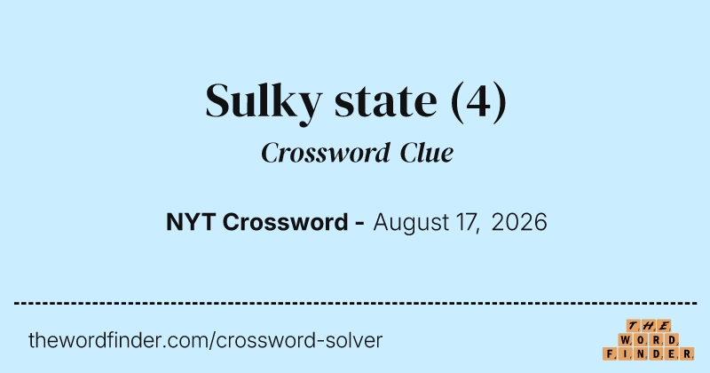 Sulky state crossword clue image