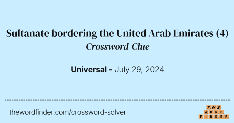 Sultanate bordering the United Arab Emirates crossword clue image