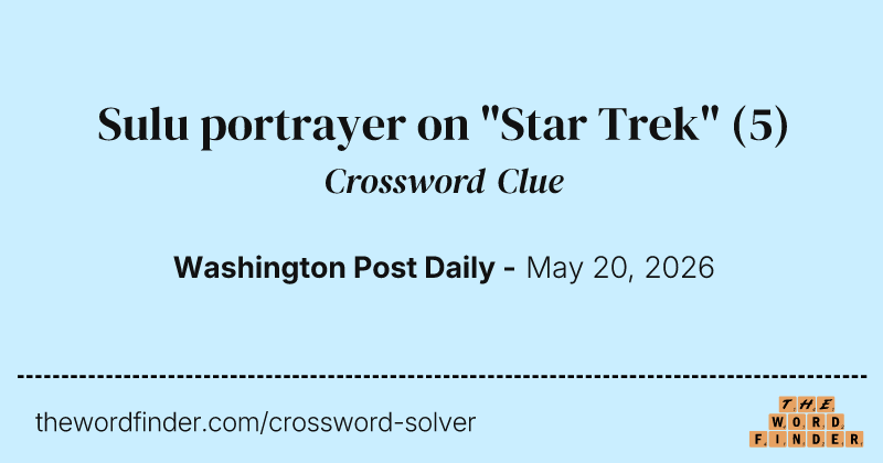 Sulu portrayer on "Star Trek" crossword clue image