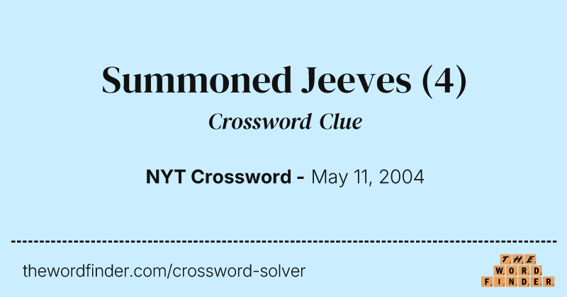 Summoned Jeeves crossword clue image