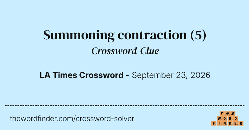 Summoning contraction crossword clue image