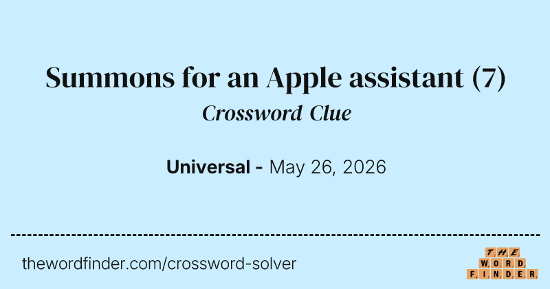 Summons for an Apple assistant crossword clue image