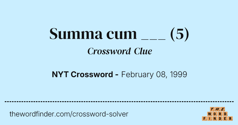 Summa cum ___ crossword clue image