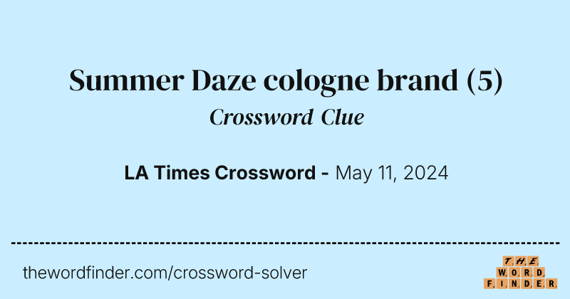 Summer Daze cologne brand crossword clue image