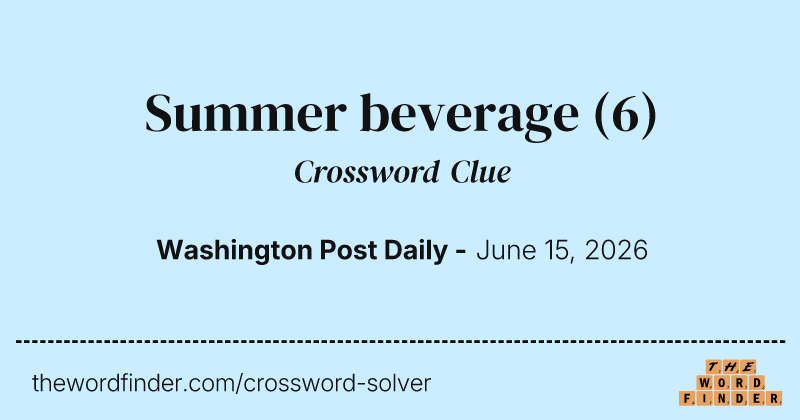 Summer beverage — Crossword Clue