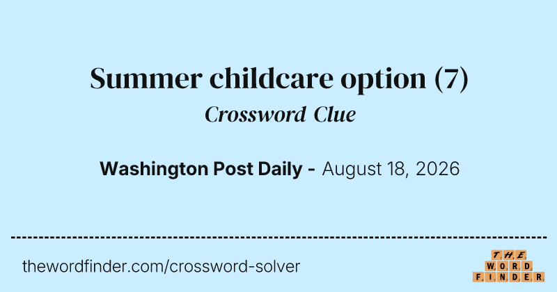 Summer childcare option crossword clue image