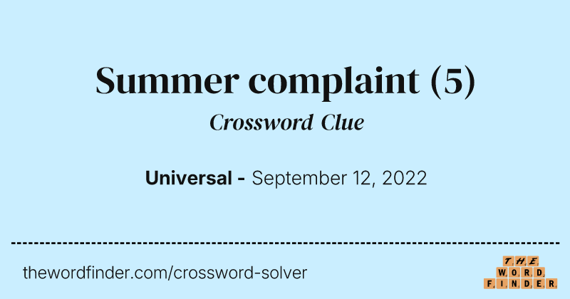 Summer complaint crossword clue image