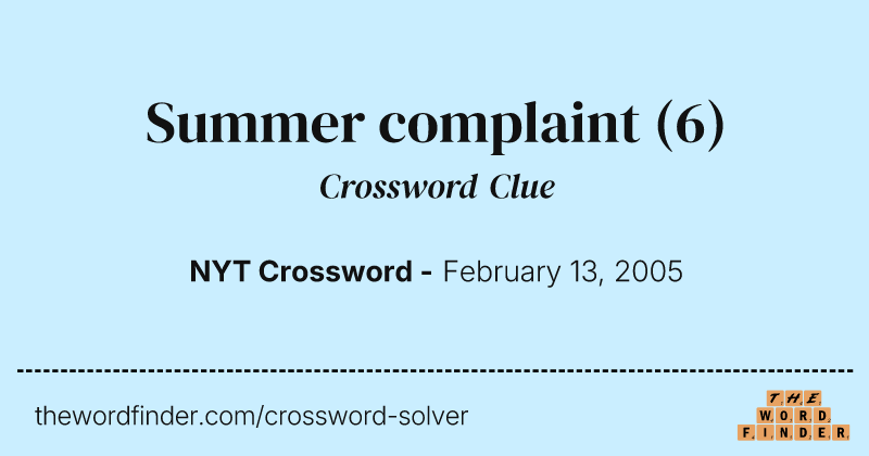 Summer complaint crossword clue image