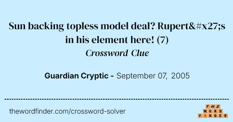 Sun backing topless model deal? Rupert's in his element here! crossword clue image