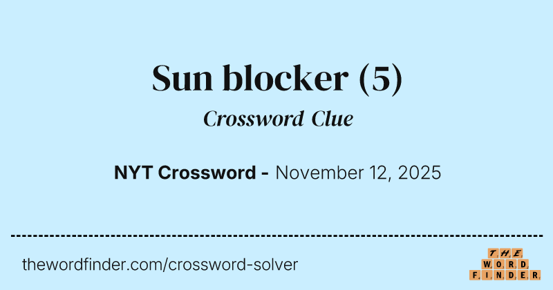Sun blocker crossword clue image