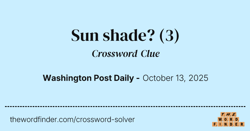 Sun shade? crossword clue image