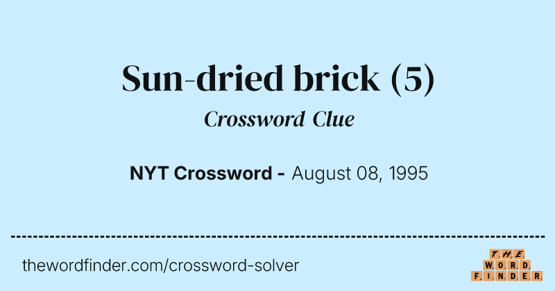 Sun-dried brick crossword clue image
