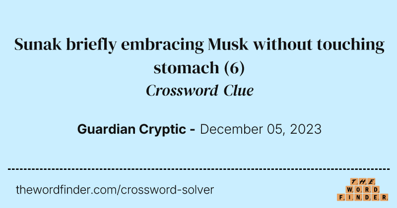 Sunak briefly embracing Musk without touching stomach crossword clue image